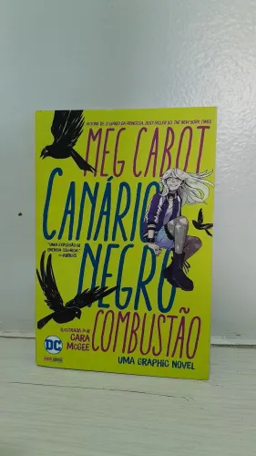HQ/Graphic Novel, DC Comics "Canário Negro - combustão"