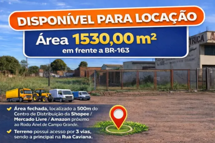 TERRENO PARA LOCAÇÃO, RODO ANEL - BR 163 / 1530M²