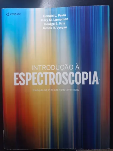 Livro: "Introdução à Espectroscopia" de Donald L. Pavia. Volume único, 5° edição.