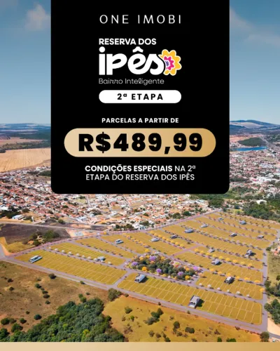 Lotes Reserva dos Ipês | Sem Consulta SPC/Serasa | Mensais R$ 489,99!