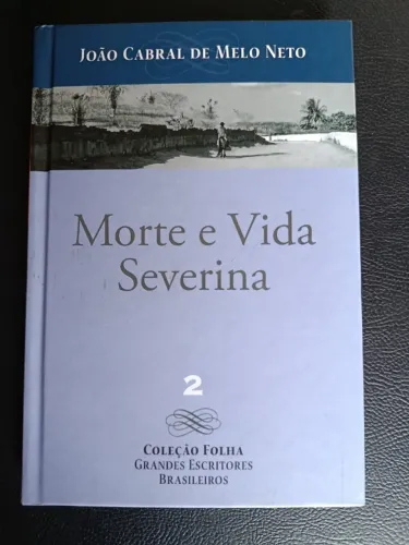 Livro João Cabral de Melo Neto: Morte e vida severina - Col. Folha Grandes Escritores Bras