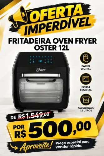 FRITADEIRA OVEN FRYER OSTER 12L LACRADA NA CAIXA