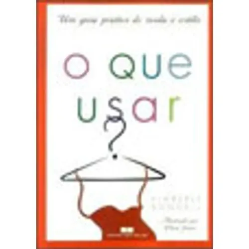 Livro de moda e estilo O que usar