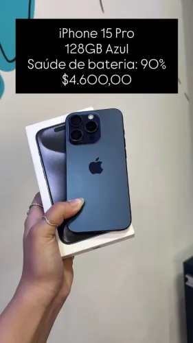 iPhone 15 Pro / 128GB / Azul  / Saúde de bateria 90% / R$4.600,00