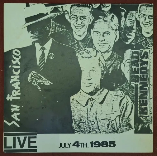 Dead Kennedys - Live San Francisco July 4 TH. 1985, Raríssimo, Único - Ratos de Porão