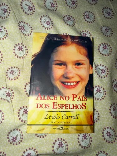 Alice através dos espelhos - Lewis Caroll