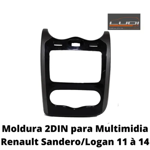Moldura 2DIN para Multimidia Renault SanderoLogan 2011 à 2014