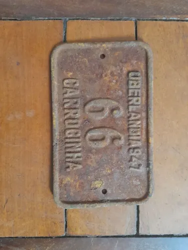 Placa Antiga de Carrocinha - Datada em Uberlândia no Ano 1947