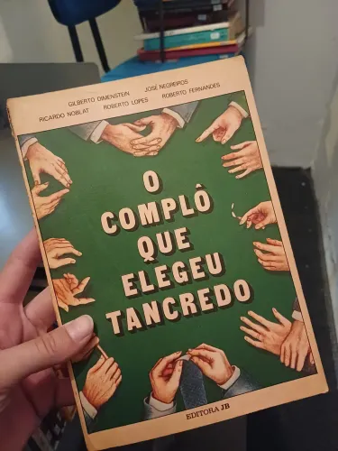 Livro - O Complô Que Elegeu Tancredo