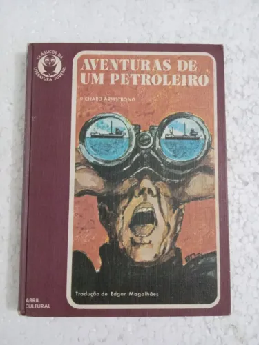 Coleção Clássicos da literatura Juvenil Abril Aventuras de um petroleiro ( 1972 )