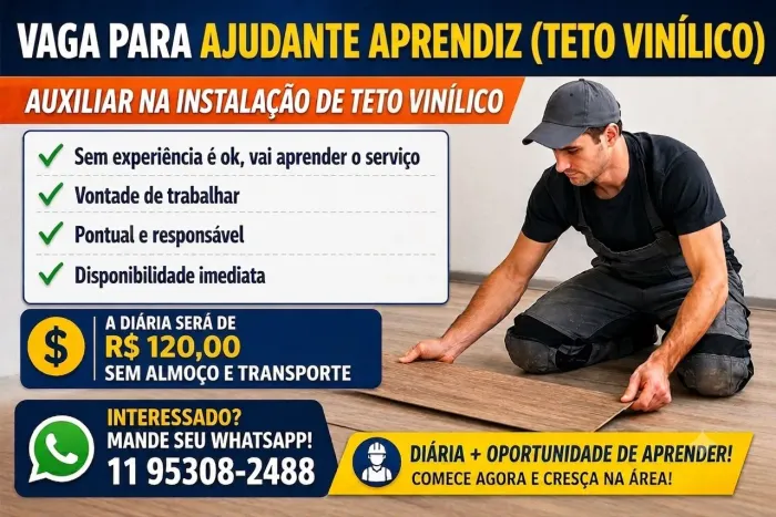 Vaga ajudante Teto Vinilico