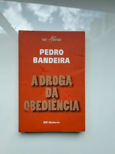 A Droga da Obediência - Pedro Bandeira