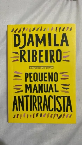 Pequeno Manual Antirracista - Djamila Ribeiro