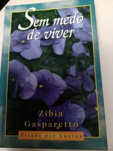 Livro - Sem medo de viver - Zibia Gasparetto - Espirita - Em otimo estado