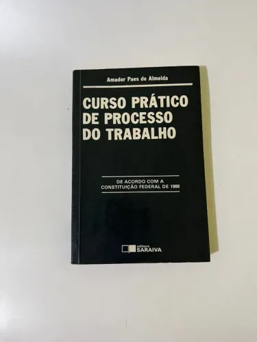 Curso Prático de Processo do Trabalho | Direito do Trabalho | Saraiva | Concurso