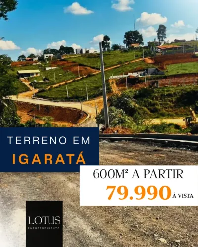 LOTES EM IGARATÁ: ENTRADA DE R$ 20 MIL EM 48X!