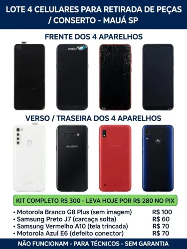 LOTE 4 CELULARES PARA RETIRADA DE PEÇAS/CONSERTO - MAUÁ