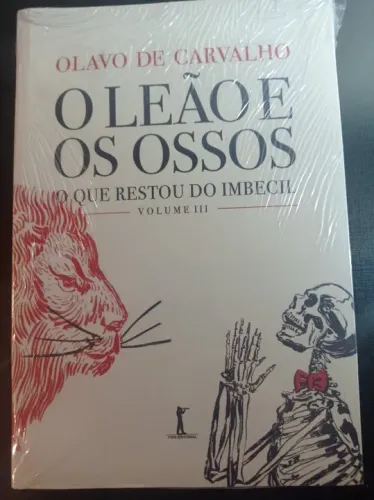 O Leão e os Ossos, de Olavo de Carvalho (LACRADO)