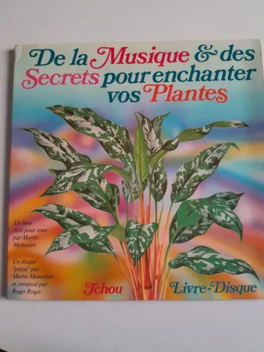 De la Musique & des Secrets pour enchanter vos Plantes - Livro + CD