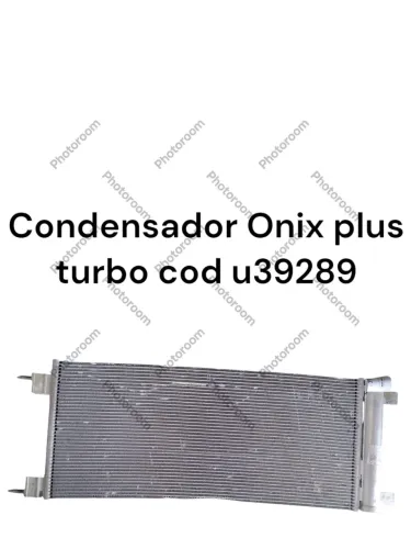 Condensador Onix Plus Turbo
