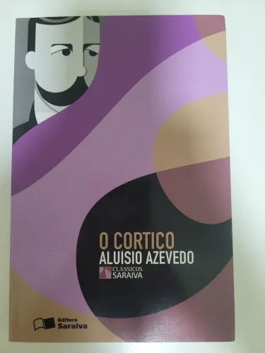 O Cortiço - Aluísio Azevedo - Clássicos Saraiva