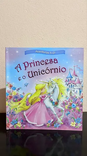 Livro Infantil - A Princesa e o Unicórnio 