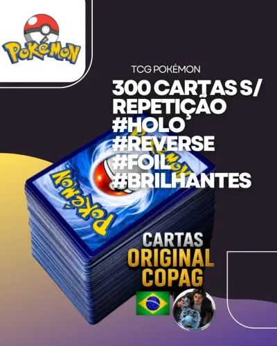 Lote 300 Cartas Pokémon Originais - Foil/Holo/Reverse - Sem Repetição