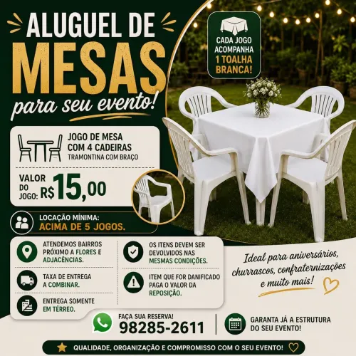 Aluguel de mesas e cadeiras.