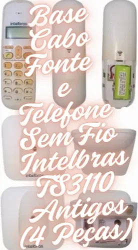 Base, Cabo, Fonte e Telefone Sem Fio Intelbras TS3110 Antigos