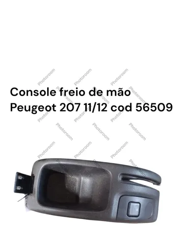 Console freio de mão Peugeot 207 11/12 cod 56509