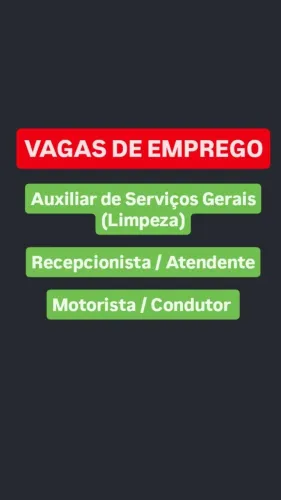 Vagas para Auxiliar de Serviços Gerais Limpeza, Recepcionista Atendente e Motorista