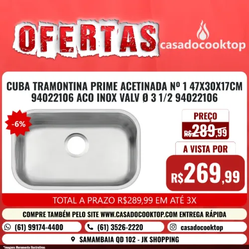 CUBA TRAMONTINA PRIME ACETINADA Nº 1 47X30X17CM * ACO INOX VALV Ø 3 1/2  *