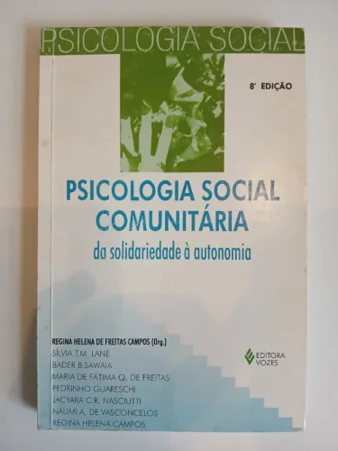 Livro Psicologia Social Comunitária da solidariedade à autonomia - Regina Helena de Freita