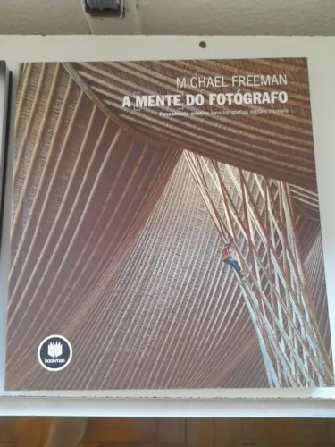 Livro "A mente do fotógrafo: pensamento criativo para fotografias digitais incríveis"