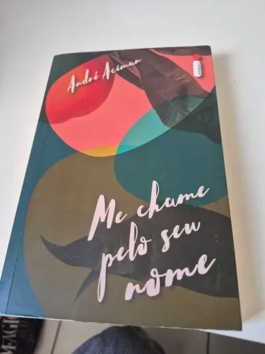Livro me chame pelo seu nome André Aciman