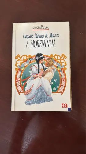 A Moreninha - Joaquim Manuel de Macedo