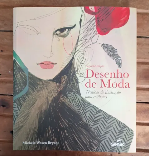 Livro Desenho de Moda - Técnicas de ilustração para estilistas