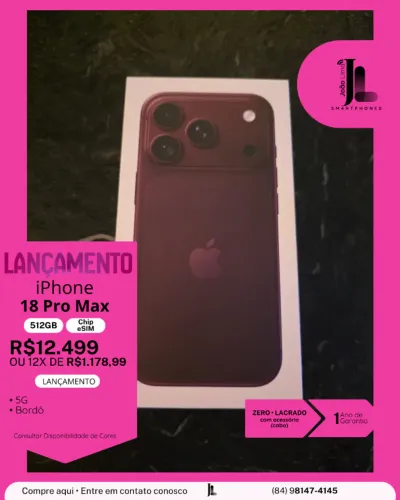 IPHONE 18 PRO MAX, 5G, 512GB, CHIP ESIM, BORDÔ LACRADO, LANÇAMENTO!