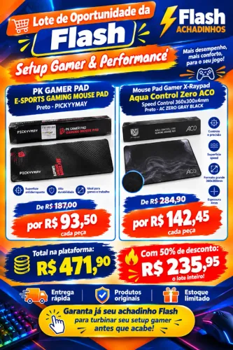 Lote de Oportunidade da Flash - Setup Gamer & Performance!