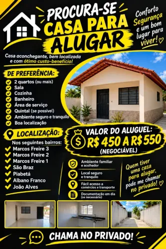 PROCURA-SE CASA PARA ALUGAR - NOSSA SENHORA DO SOCORRO