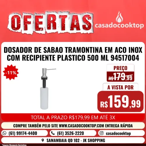 DOSADOR DE SABAO TRAMONTINA EM ACO INOX COM RECIPIENTE PLASTICO 500 ML *