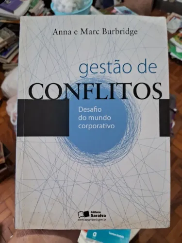 Livro Gestão de Conflitos - Anna Burbridge; Marc Burbridge