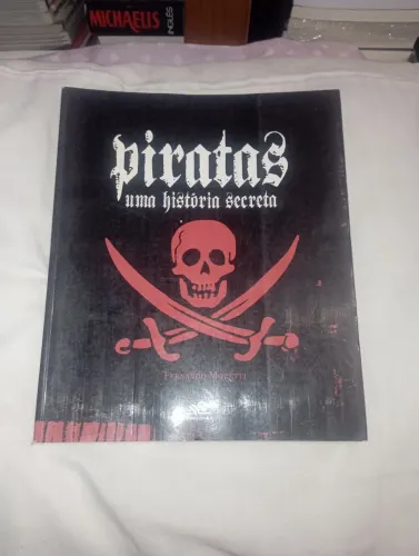 Piratas - Uma História Secreta