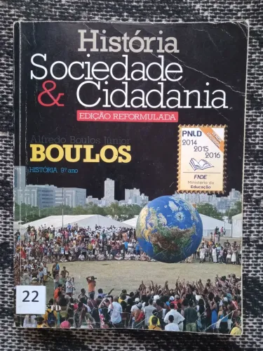 Livro de História - Sociedade e Cidadania - 9o Ano - Alfredo Boulos Júnior 