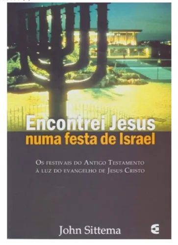 LIVRO ENCONTREI JESUS NUMA FESTA DE ISRAEL- ESGOTADO!!!! RARO!!!!