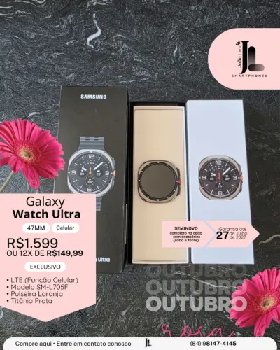 GALAXY WATCH ULTRA, 47MM, CELULAR, SEMINOVO NA GARANTIA, EXCLUSIVO!