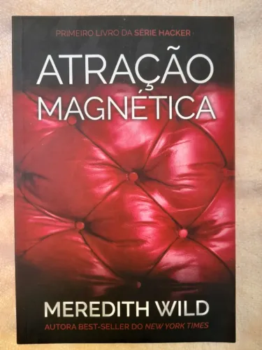 Livro Atração Magnética - Meredith Wild