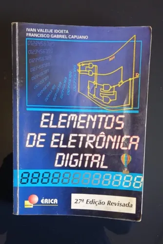 Livro Elementos de Eletrônica Digital. Editora Érica. 27a Edição. Ano 1998