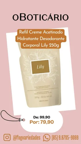 Refil Creme Acetinado Desodorante Corporal Lily 250g