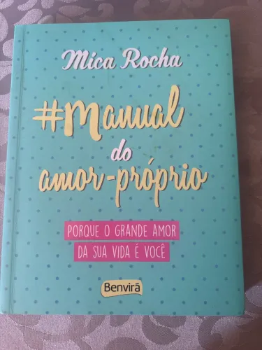 Livro - Manual do Amor Próprio - Mica Rocha